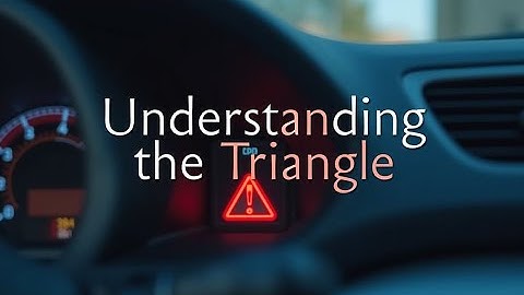 Understanding the Triangle with an Exclamation Point on Your Car Dashboard