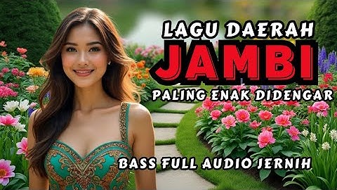 LAGU JAMBI NOSTALGIA VIRAL PALING DI CARI