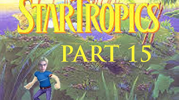 Can I Get Some Back Up?! | StarTropics Part 15