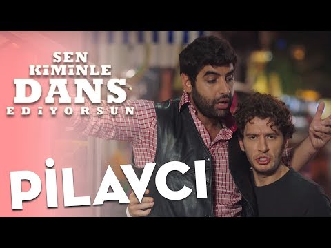 Sen Kiminle Dans Ediyorsun - Pilavcı