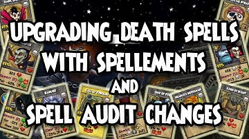 Wizard101: 💀UPGRADING DEATH SPELLS with SPELLEMENTS and SPELL AUDIT CHANGES (DEC 2022)💀