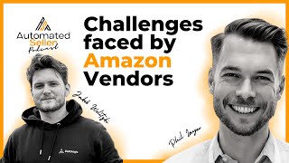 ASP #1 - Amazon Seller vs Amazon Vendor - challenges, differences, pros & cons