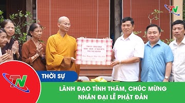 Lãnh đạo tỉnh thăm, chúc mừng nhân đại lễ Phật đản
