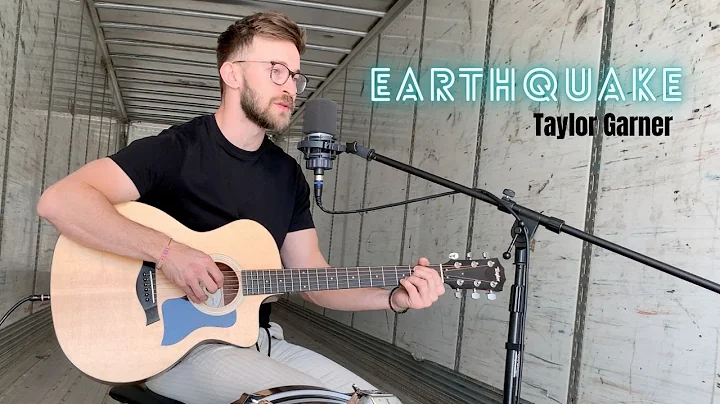 Taylor Garner: Earthquake (Acoustic)