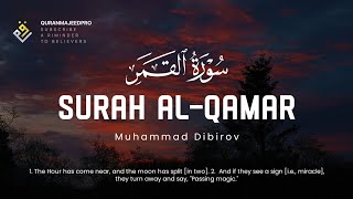 ❤😍 Muhammad Dibirov (محمد ديبيروف) | Sura Al-Qamar (سوره القمر) 😍❤