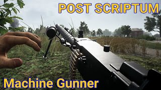 BACK AT IT! Machine Gunner | Post Scriptum