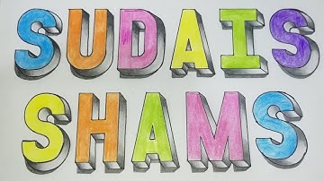 How to draw Daimond 3d calligraphy Name SUDAIS SHAMS / 3D writing neat and clean handwriting