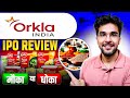Orkla India IPO Full Review | Orkla India IPO GMP | Apply Or Not?