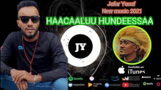 Jafar Yusuf new oromoo music 2021 yaaddannoo  Aartist Haacaaluu Hundeessaaf