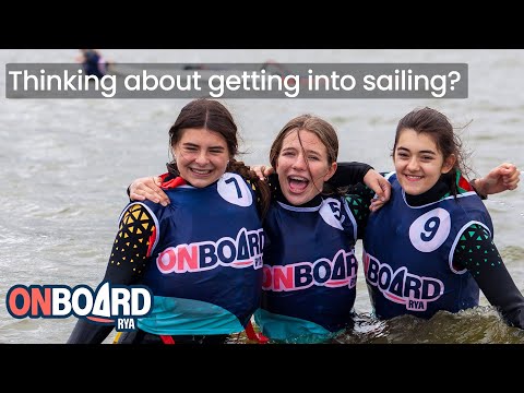 Thinking of getting Into sailing? - A launchpad for life with RYA OnBoard