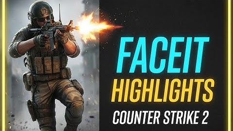Counter Strike 2 Face-it Highlights