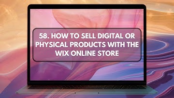 58. How To Sell Digital Or Physical Products With The Wix Online Store (Learn To Make A Website WIX)