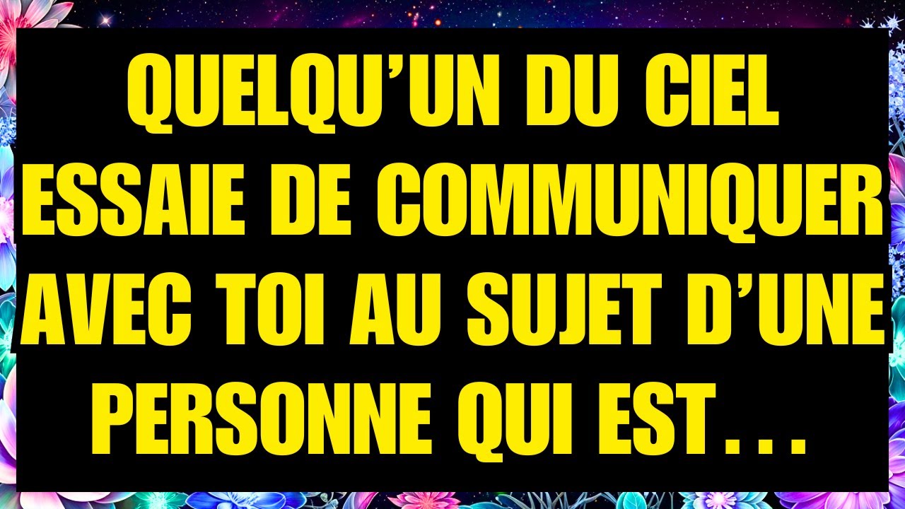 11:11💌 L’ANGE DIT 🕊️ QUELQU’UN DU CIEL VEUT TE DIRE… OUVRE CE MESSAGE MAINTENANT ✝️