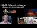 Pablo Gil: WallStreetBets dispara las alarmas con GameStop y AMC