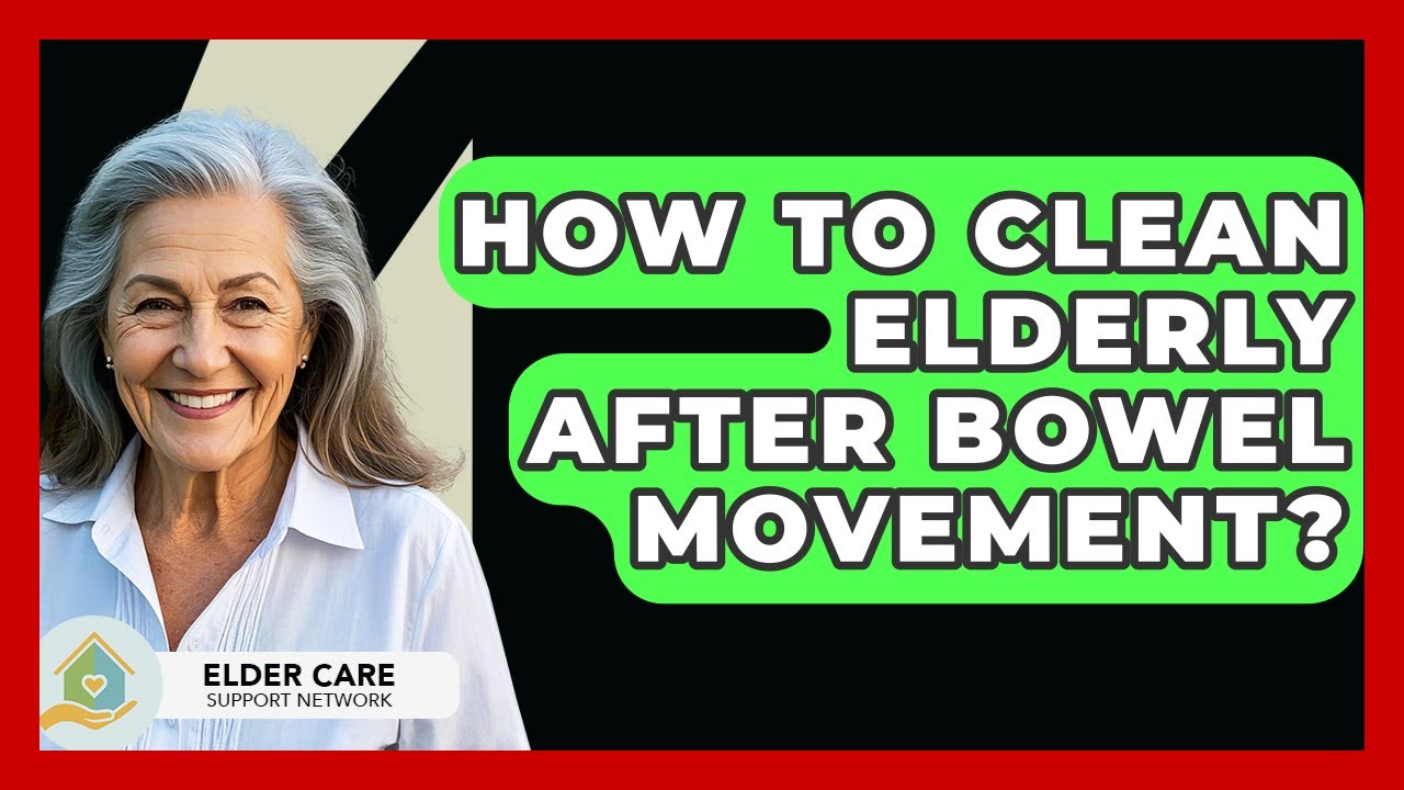 Как подмывать пожилых людей после дефекации? — Сеть поддержки пожилых людей