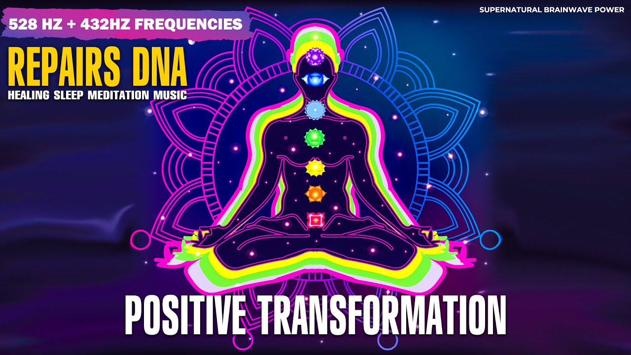 528 Hz Miracle Tones Sleep Music ! Repair DNA, Positive Transformation ...