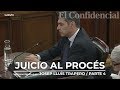 [JUICIO PROCÉS] CUARTA Y ÚLTIMA PARTE de la declaración completa de Josep Lluís Trapero