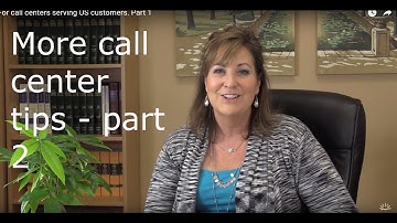 Customer Service- Tips for call centers. Part 2
