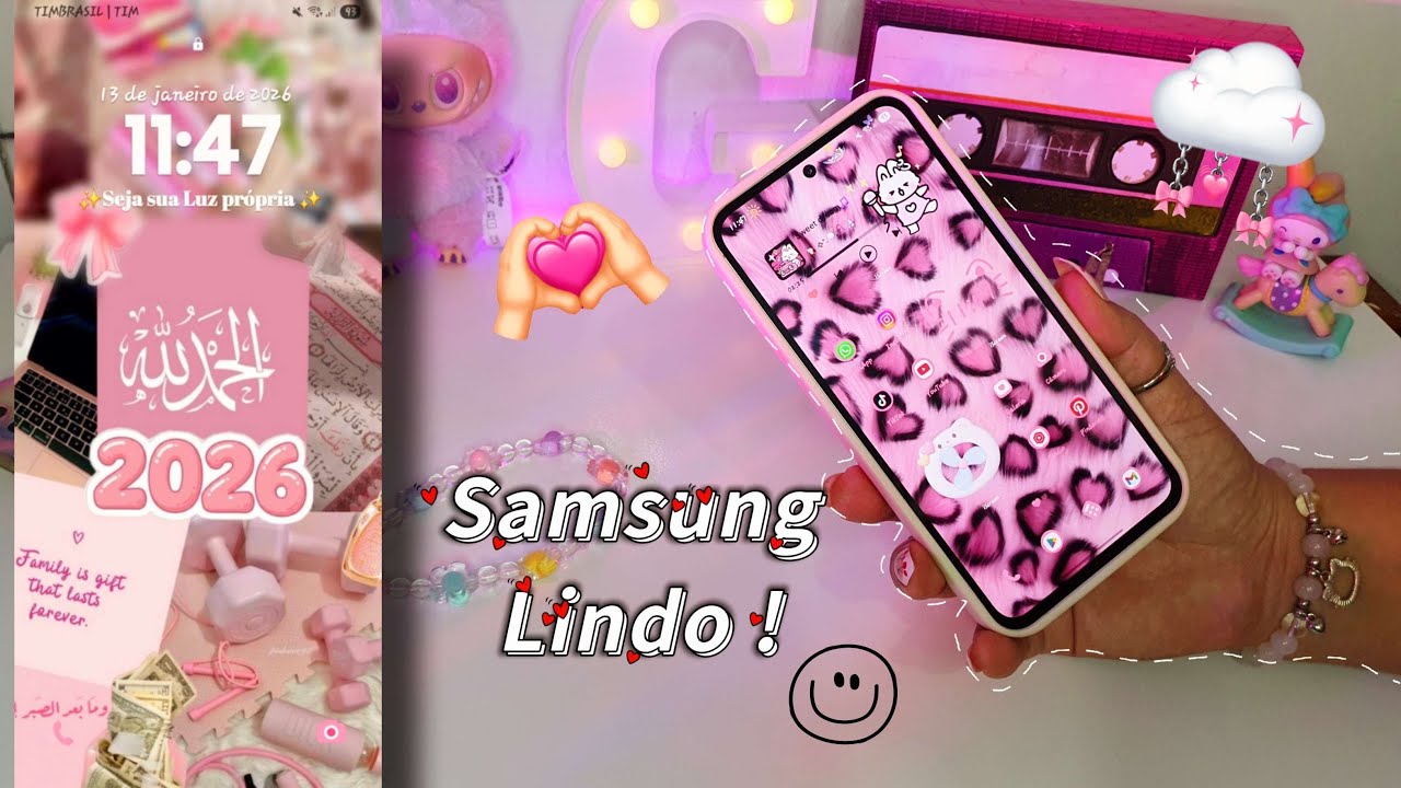 Deixe o seu SAMSUNG lindo e fofinho hoje 🌺