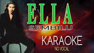 Ella - Sembilu (karaoke no vocal)