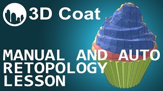 Intro to 3d Coat: [Retopo Tools and Tips]