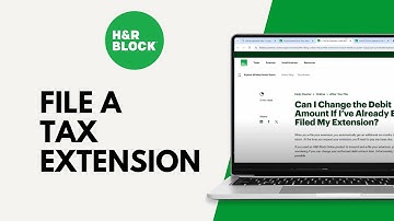How to File a Tax Extension Using H&R Block Online