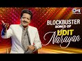 Blockbuster Songs Of Udit Narayan | Best Of Udit Narayan Songs | Udit Narayan Hit Songs
