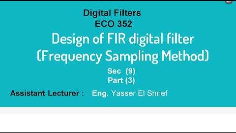 14-Design FIR Filter part 3 ( using Frequency Sampling Method )