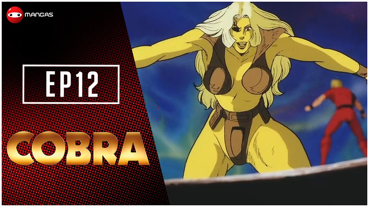 Cobra en HD - L’arme suprême - Episode 12 - Anime en VF