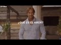 Mike O&#39;hearn - What Is Love (Traducida al Español)