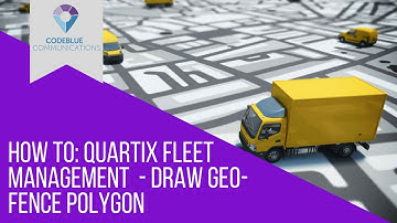 How to: Quartix Fleet Management (Draw Geo-Fence Polygon)