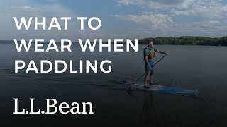 What to Wear When Paddling | L.L.Bean