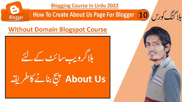 How To Create About Us Page For Blogger | About Page Tips | Blogging Course In Urdu 2022 #10