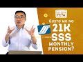 Vince rapisura 2338 gusto mo ng 21k sss monthly pension