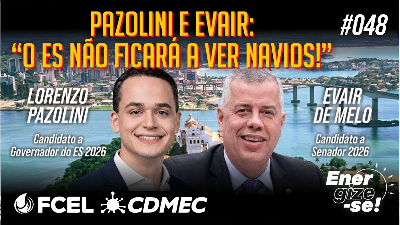 Pazolini e Evair: “O ES não ficará a ver navios!”