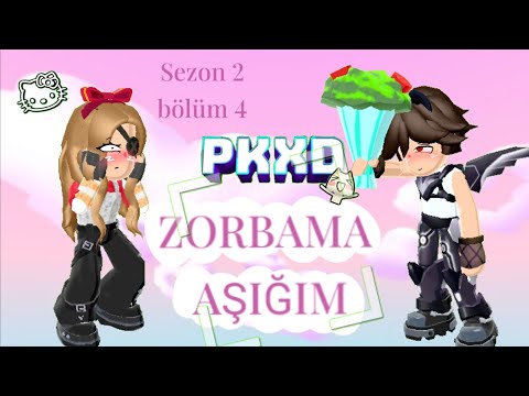 ||PK XD ZORBAMA AŞIĞIM|| ||SEZON 2||BÖLÜM 4||