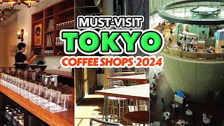 BEST 10 ULTIMATE COFFEE SHOPS IN TOKYO, JAPAN: Japan Travel Guide 2024