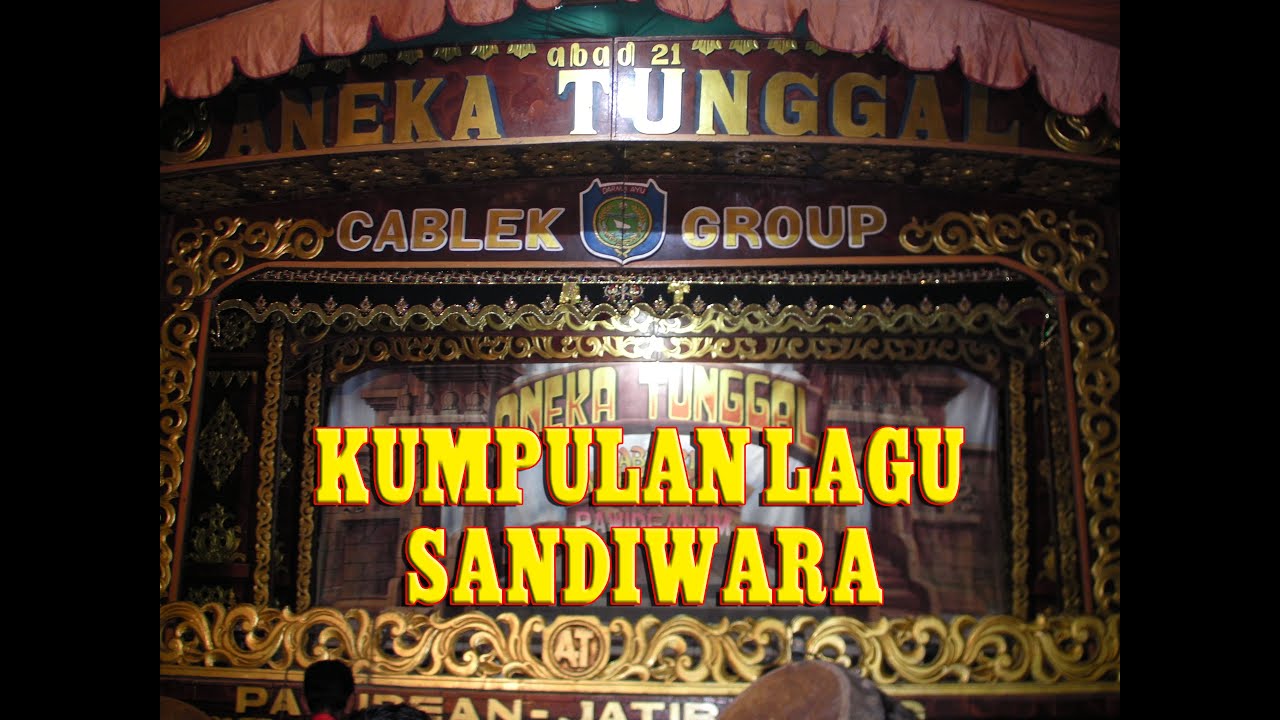 Kumpulan Lagu  SANDIWARA ANEKA TUNGGAL FULL Live Cilet 17 Mei 2016