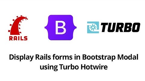 Display Rails forms in bootstrap modal using turbo hotwire