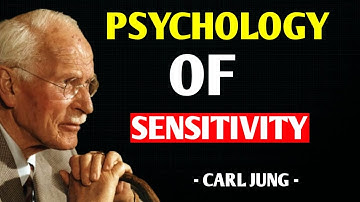 De psychologie van hoogsensitieve mensen – Carl Jung