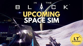 In The Black  UPCOMING Expanse Style Space Simulation Game!
