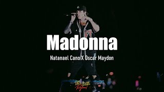 Madonna - Natanael Cano X Oscar Maydon (Letra/Lyrics)