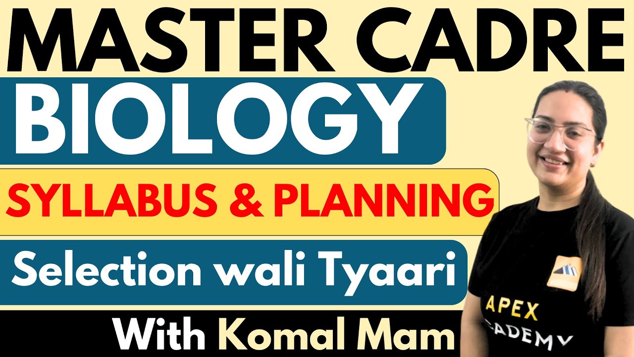 Master Cadre Biology Preparation | Biology Master Cadre Preparation | Biology Master Cadre Syllabus