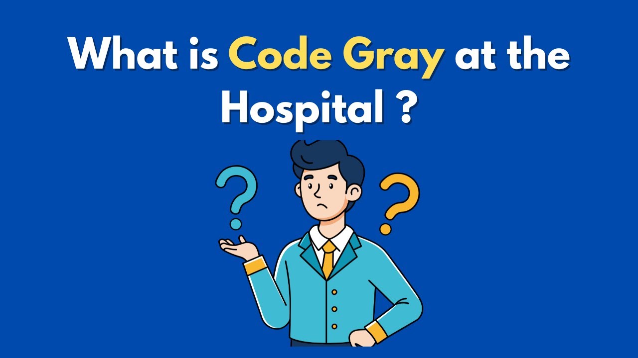 What is Code Gray at the Hospital ? - YouTube