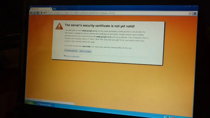 Solved | this server security certificate is not yet valid firefox and chrome on windows