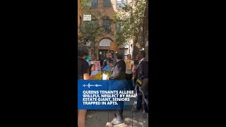 Queens tenants allege willful neglect by real estate giant, seniors trapped in apts.