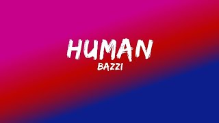 Bazzi - Human {Lyrics}