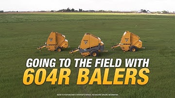 Five tips for going to the field with your 604R baler
