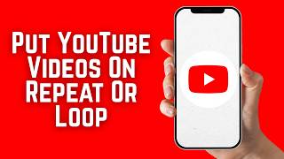 How To Put YouTube Videos On Repeat Or Loop 2026