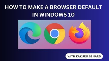 Setting Default Browser in Windows 10: Quick Guide and Step-by-Step Tutorial